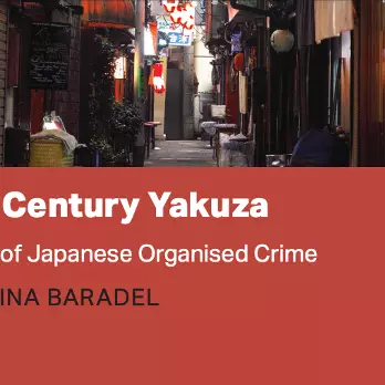 Book cover for 21st Century Yakuza: Death of Japanese Organised Crime by Martina Baradel